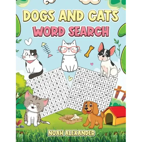 Dogs and Cats Word Search: Large Print Word Search Puzzle for Dog and Cat Lovers