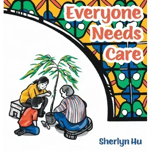 Everyone Needs Care