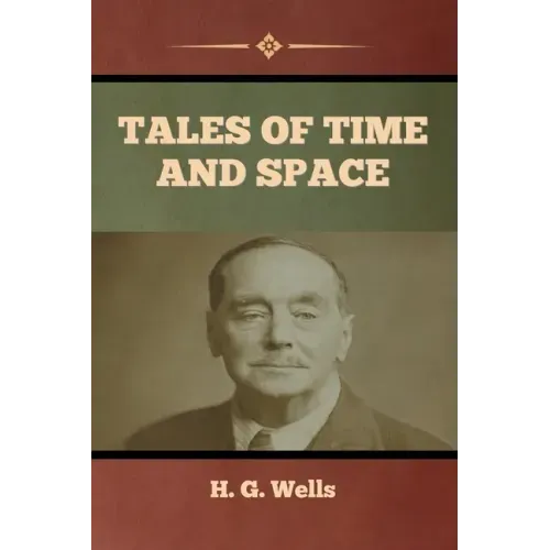 Tales of Time and Space