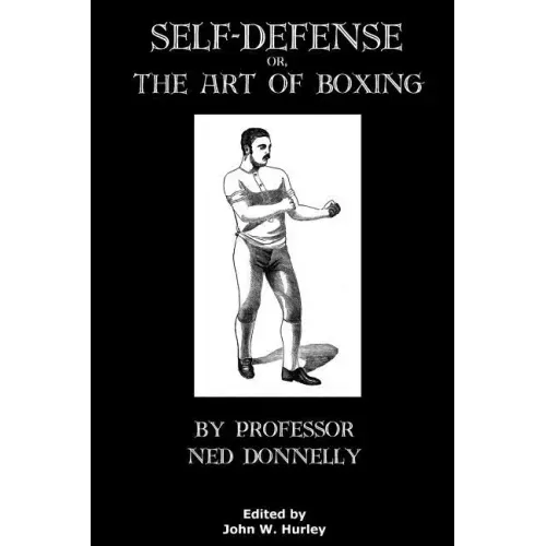 Self-Defense Or The Art Of Boxing