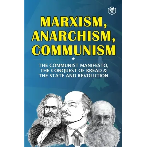 Marxism, Anarchism, Communism