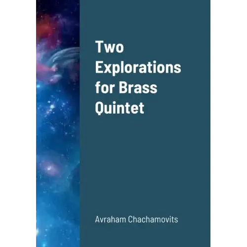 Two Explorations for Brass Quintet
