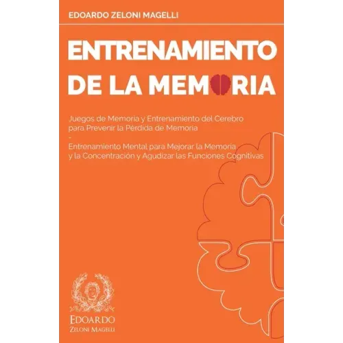 Entrenamiento de la Memoria: Juegos de Memoria y Entrenamiento del Cerebro para Prevenir la Pérdida de Memoria - Entrenamiento Mental para Mejorar la