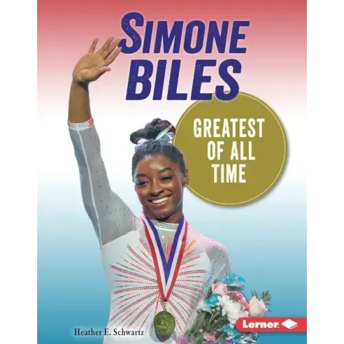 Simone Biles: Greatest of All Time
