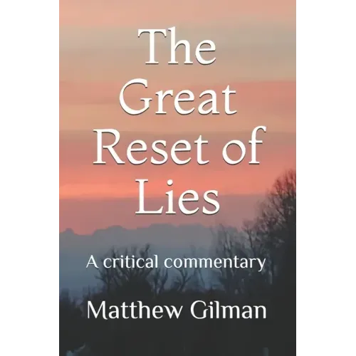 The Great Reset of Lies: A critical commentary