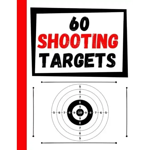 60 Shooting Targets: Large Paper Perfect for Rifles / Firearms / BB / AirSoft / Pistols / Archery & Pellet Guns