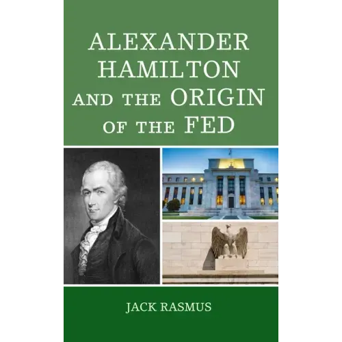 Alexander Hamilton and the Origins of the Fed