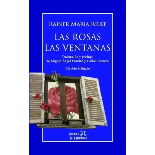 Las Rosas - Las Ventanas (Edición Bilingüe)
