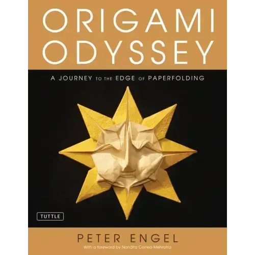 Origami Odyssey: A Journey to the Edge of Paperfolding: Includes Origami Book with 21 Original Projects & Instructional DVD