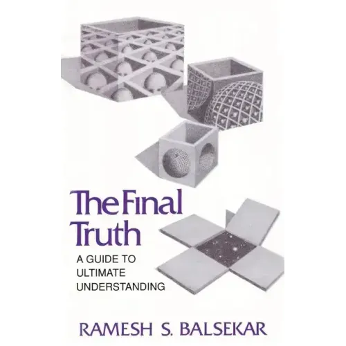 Final Truth: A Guide to Ultimate Understanding