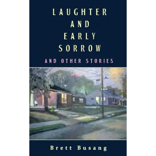 Laughter and Early Sorrow: And Other Stories