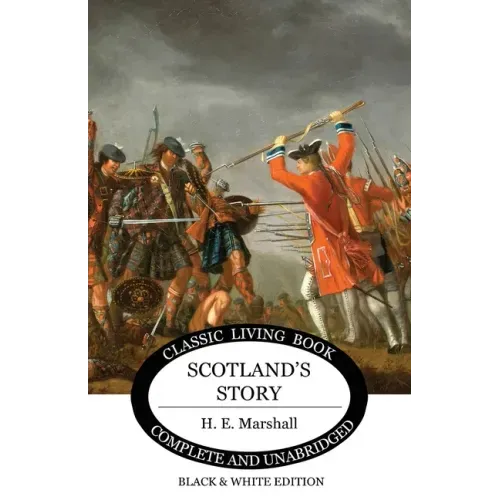 Scotland's Story (B&W Edition)