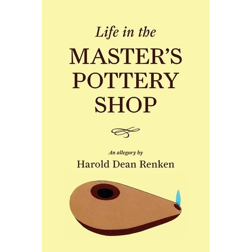 Life in the Master's Pottery Shop
