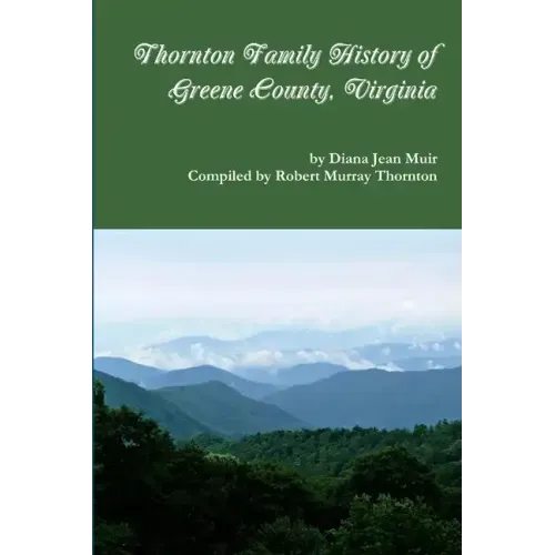 Thornton Family History of Greene County, VIrginia