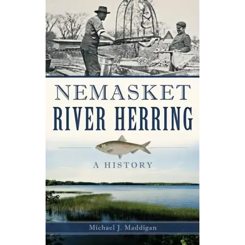Nemasket River Herring: A History
