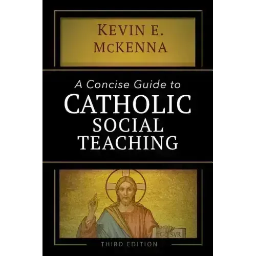A Concise Guide to Catholic Social Teaching