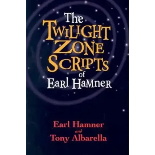 The Twilight Zone Scripts of Earl Hamner