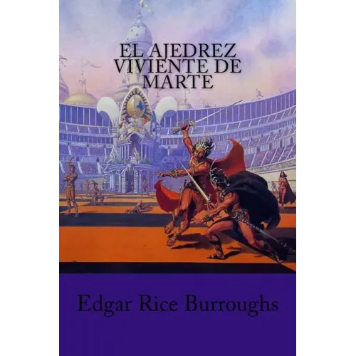El Ajedrez viviente de Marte