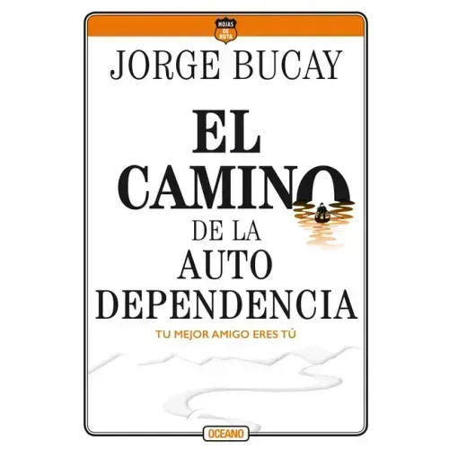 El Camino de la Autodependencia: Tu Mejor Amigo Eres Tú