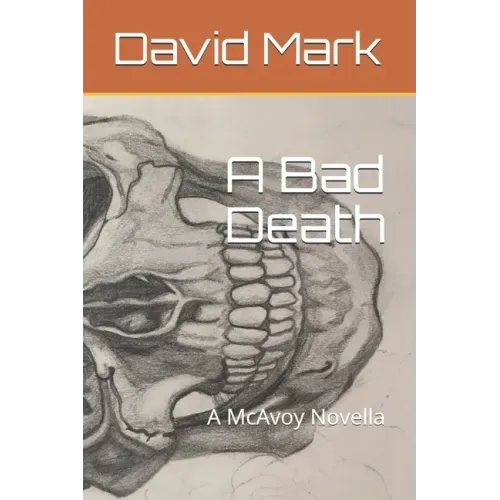 A Bad Death: A McAvoy Novella