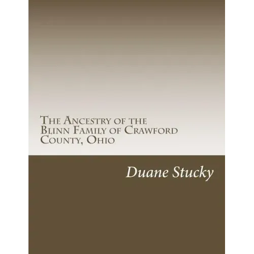 The Ancestry of the Blinn Family of Crawford County, Ohio