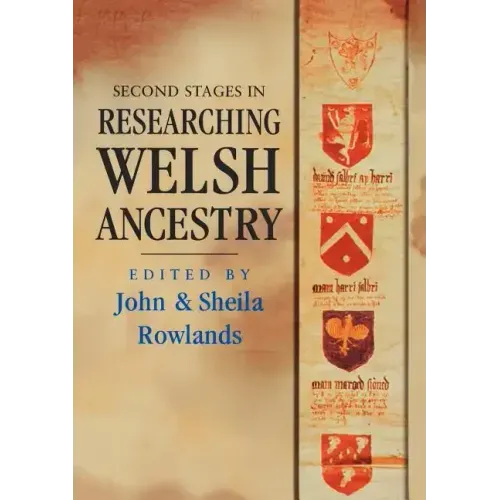 Second Stages in Researching Welsh Ancestry