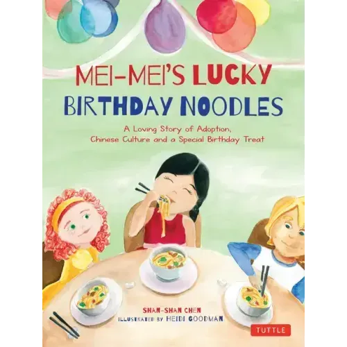 Mei-Mei's Lucky Birthday Noodles
