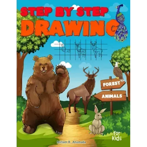 Step by Step Drawing Forest Animals: Easy Drawing For Beginners, How To Draw Book For Kids