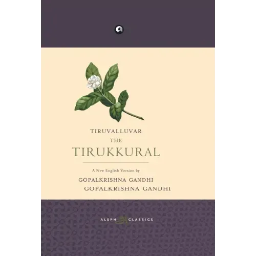 Tiruvalluvar the Tirukkural