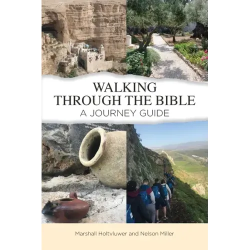 Walking Through the Bible: A Journey Guide