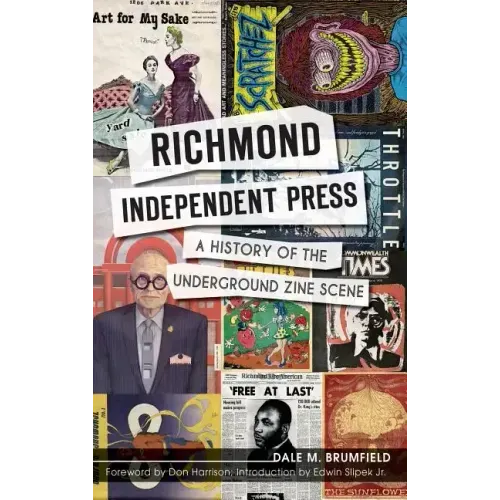 Richmond Independent Press: A History of the Underground Zine Scene
