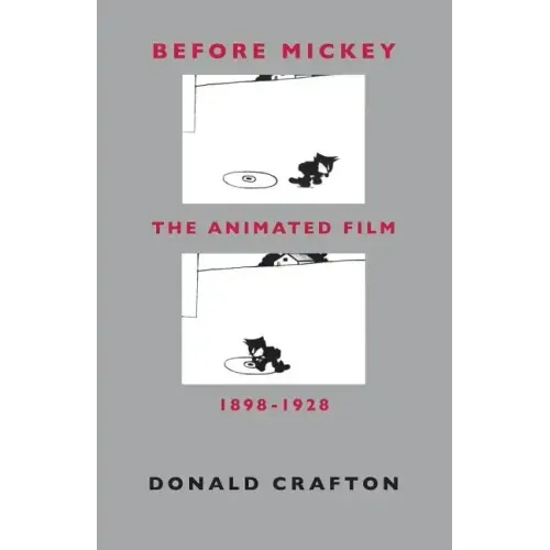 Before Mickey: The Animated Film 1898-1928