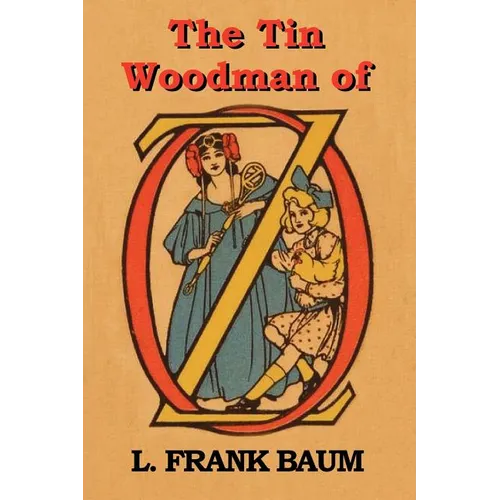 The Tin Woodman of Oz