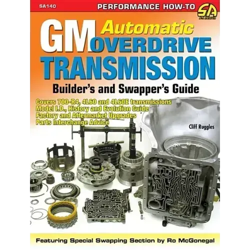 GM Automatic Overdrive Transmission GD: Covers 700-R4, 4l60 and 4l60e Transmissions