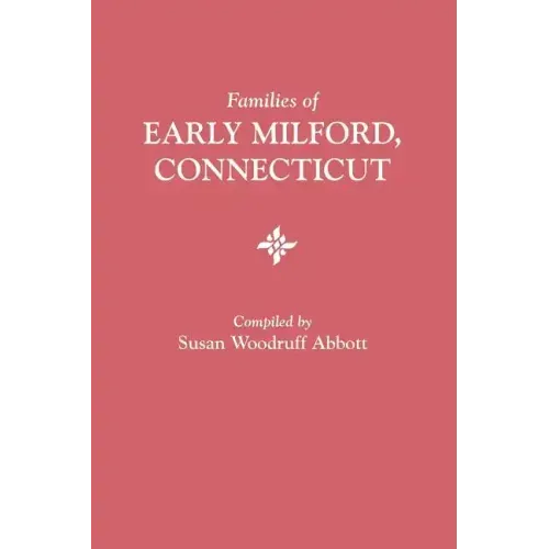 Families of Early Milford, Connecticut