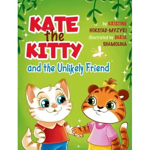 Kate the Kitty and the Unlikely Friend
