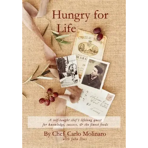 Hungry For Life: A self-taught chef's lifelong hunger, quest for knowledge, and desire for success