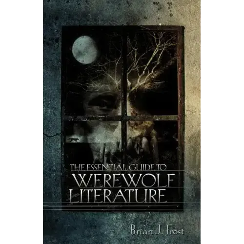 The Essential Guide to Werewolf Literature