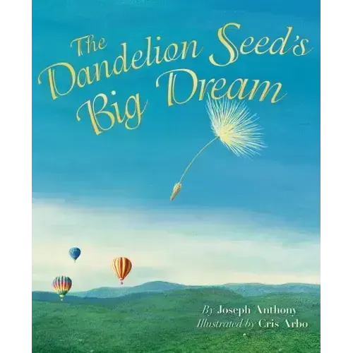 The Dandelion Seed's Big Dream