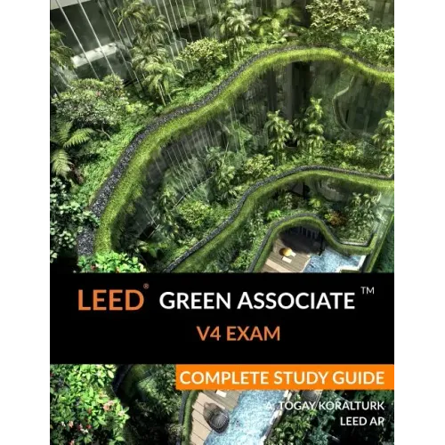 Leed Green Associate V4 Exam Complete Study Guide