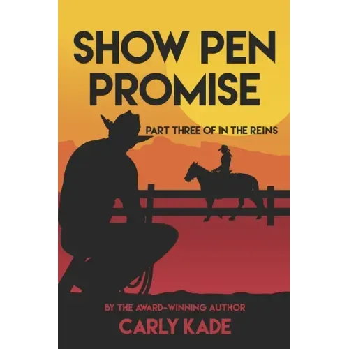 Show Pen Promise: In The Reins Equestrian Romance Series Book 3