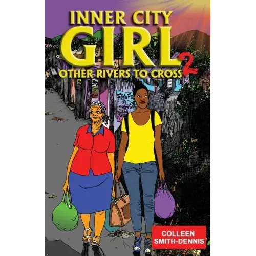 Inner City Girl 2: Other Rivers to Cross