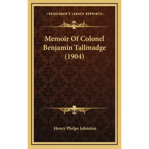 Memoir of Colonel Benjamin Tallmadge (1904)