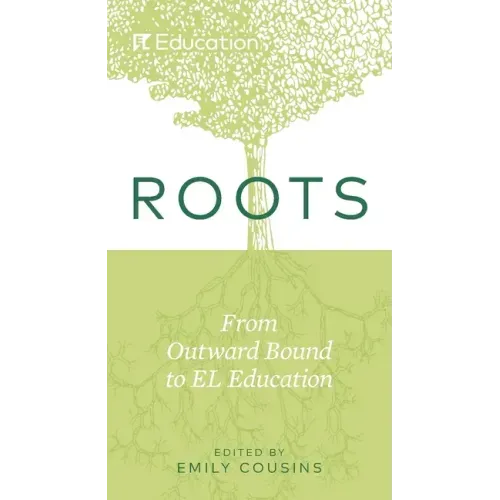 Roots: From Outward Bound to EL Education
