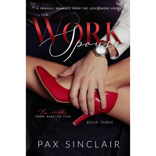 Work Spouse: I'm his from nine to five