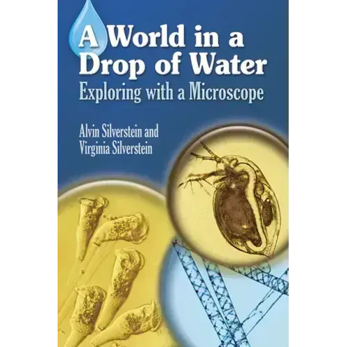 A World in a Drop of Water: Exploring with a Microscope