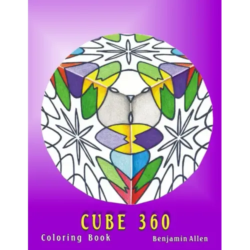 Cube 360 Coloring Book: Cube 360 Coloring Book Benjamin D Allen