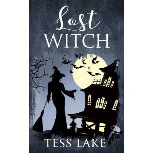 Lost Witch (Torrent Witches Cozy Mysteries #9)