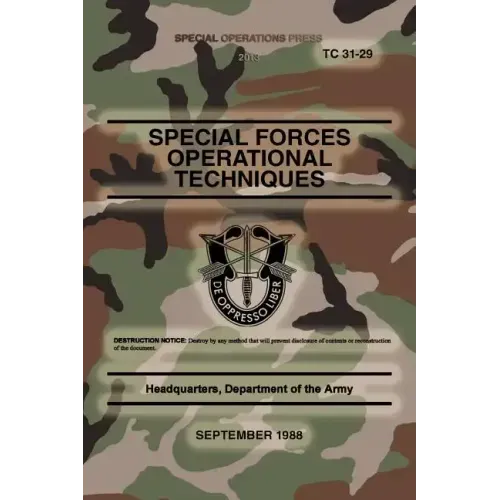 TC 31-29 Special Forces Operational Techniques: September, 1988
