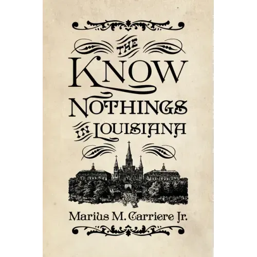 The Know Nothings in Louisiana